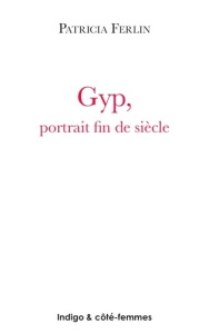 GYP PORTRAIT FIN DE SIECLE - FERLIN PATRICIA