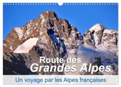 Routes des Grandes Alpes, Un voyage par les Alpes françaises (Calendrier mural 2026 DIN A3 vertical) - Feuerer Juergen
