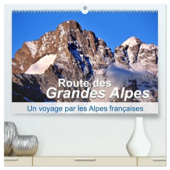 Routes des Grandes Alpes, Un voyage par les Alpes françaises (Calendrier mural 2026 DIN A2 vertical - Feuerer Juergen