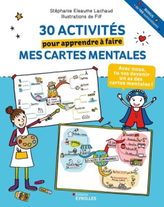 30 activités pour apprendre à faire mes cartes mentales. Bonus :   de 100 autocollants - FILF/ELEAUME LACHAUD
