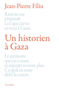 Un historien à Gaza - Filiu Jean-Pierre