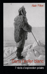 Dans l'enfer blanc - Fillion Alain
