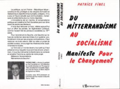 Du mitterrandisme au socialisme. Manifeste pour le changement - Finel Patrice