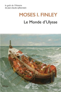 Le monde d'Ulysse - Finley Moses I. ; Vernant-Blanc Claude ; Alexandre