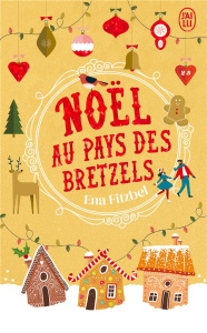 Noël au pays des bretzels - Fitzbel Ena