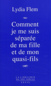 Comment je me suis séparée de ma fille et de mon quasi-fils - Flem Lydia