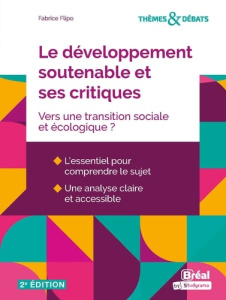 Le développement soutenable et ses critiques. Vers une transition sociale et écologique ? - Flipo Fabrice