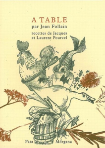 A table - Follain Jean ; Pourcel Jacques ; Nadaud Daniel