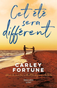 Cet été sera différent - Fortune Carley