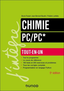 Chimie PC-PC*. Tout-en-un, 5e édition - Fosset Bruno ; Baudin Jean-Bernard ; Lahitète Fréd