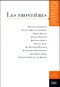Pouvoirs N° 165 : Les frontières - Foucher Michel ; Dullin Sabine ; Sorel Jean-Marc ;