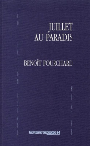 Juillet au paradis - Fourchard Benoît
