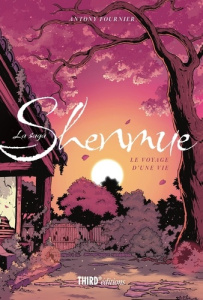 La saga Shenmue. Le voyage d'une vie - Fournier Antony