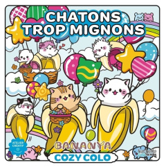 Bananya around the world. Chatons trop mignons - Fourrier Sandrine
