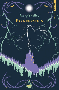 Frankenstein. Ou Le Prométhée moderne - Shelley Mary ; Vonarburg Elisabeth