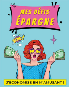 Mes défis épargne. J'économise en m'amusant ! - Fratelli Virginie