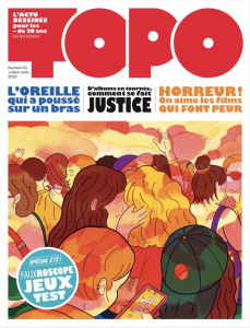 Topo N° 53, juillet-août 2025 : L'oreille qui a poussé sur un bras ; D'albums en tournée, comment se - Fredet Laurence ; Cadène Thomas