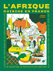 L'Afrique cuisine en France - Frédiani Vérane