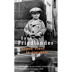 Quand vient le souvenir - Friedländer Saul