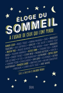 Eloge du sommeil à l'usage de ceux qui l'ont perdu - Frioux Dalibor