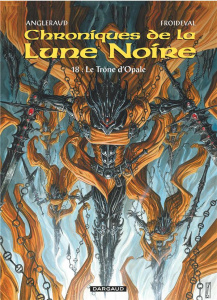 Chroniques de la Lune Noire Tome 18 : Le Trône d'Opale - Froideval François ; Angleraud Fabrice ; Pérusse-B
