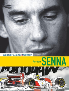 Ayrton Senna - Froissart Lionel ; Graton Jean