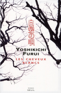 Les cheveux blancs - Furui Yoshikichi ; Perrin Véronique