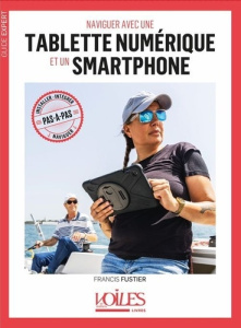 Naviguer avec une tablette numérique et un smartphone - Fustier Francis