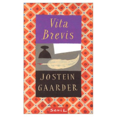 Vita brevis. Lettre de Floria AEmilia à Aurèle Augustin, roman - Gaarder Jostein