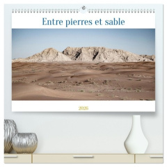 Entre pierres et sable (Calendrier mural 2026 DIN A2 vertical) calendrier de bureau. "Entre pierres - Gabis David