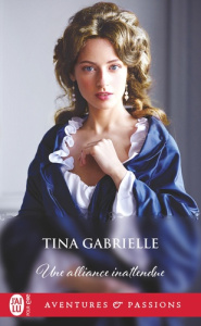 Une alliance inattendue - Gabrielle Tina ; Berthet Catherine