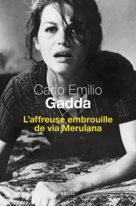 L'affreuse embrouille de via Merulana - Gadda Carlo Emilio ; Manganaro Jean-Paul