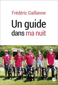 Un guide dans ma nuit - Gaillanne Frédéric ; Rufo Marcel