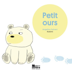 Petit ours. Avec 1 QR code - Galvani Angelina