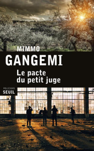 Le pacte du petit juge - Gangemi Mimmo ; Mileschi Christophe