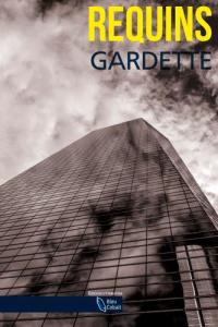 Requins - Gardette Xavier