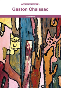Gaston Chaissac. Edition bilingue français-anglais - Chaissac Gaston ; Doherty John