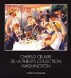 Chefs-d'oeuvre de la Phillips Collection Washington. Du 27 mai 2004 au 27 septembre 2004 - Gates Jay