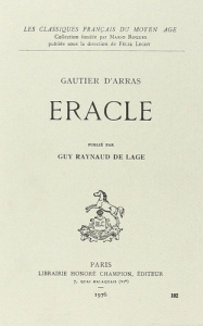 ERACLE. PUBLIE PAR GUY RAYNAUD DE LAGE. (1976). - GAUTIER D'ARRAS
