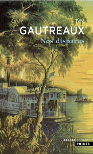 Nos disparus - Gautreaux Tim ; Amfreville Marc