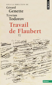 Travail de Flaubert - Genette Gérard ; Todorov Tzvetan