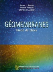 Géomenbranes : guide de choix - Rollin André L.