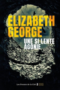Une si lente agonie - George Elizabeth ; Serval Nathalie