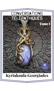 Conversations télépathiques Tome 1 - Georgiades Kyriakoula