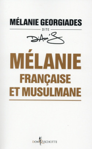 Mélanie, française et musulmane - Georgiades Mélanie