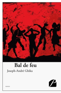 Bal de feu - Ghika Joseph-André