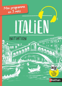 Mon programme en 3 mois Italien. Initiation - Ghirardello Anna ; Renucci Claude