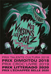 Mes voisins les Goolz Tome 2 : Le Monstre du Marais des Mauves - Ghislain Gary ; Perrin Isabelle