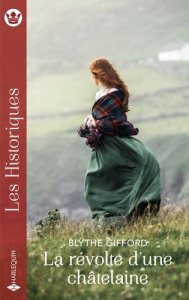 La révolte d'une châtelaine - Gifford Blythe ; Berthet Catherine