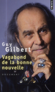 Vagabond de la bonne nouvelle - Gilbert Guy